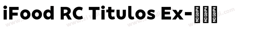 iFood RC Titulos Ex字体转换 iFood RC Titulos Ex字体转换